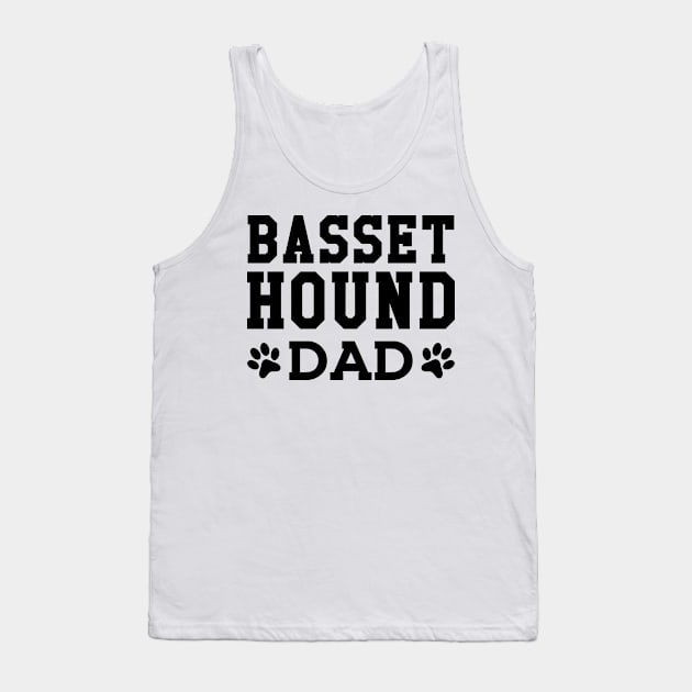 Basset Hound Dad - Basset Hound Dad Tank Top by KC Happy Shop